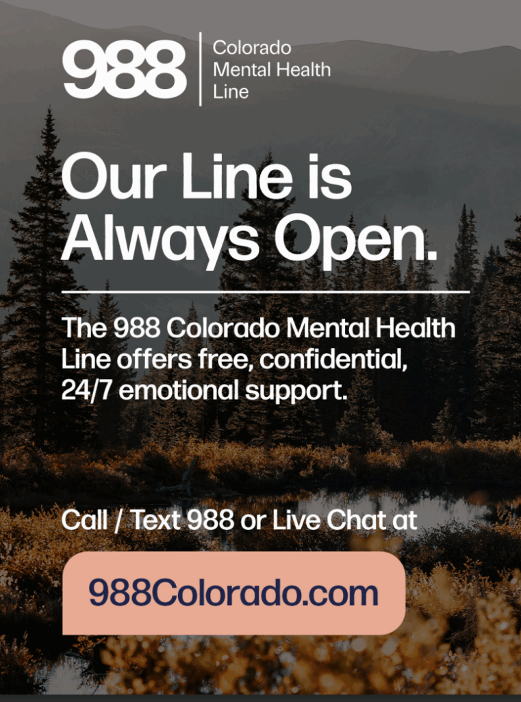 Image promoting the 988 Colorado Mental Health Line, offering 24/7 free emotional support. Visit 988Colorado.com.