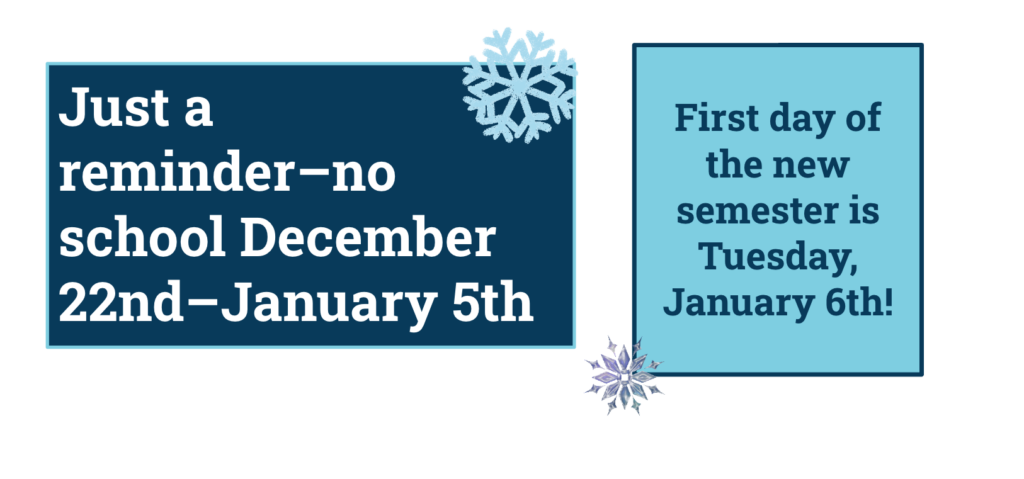 Text reminder about no school from December 22 to January 5, with the new semester starting January 6.