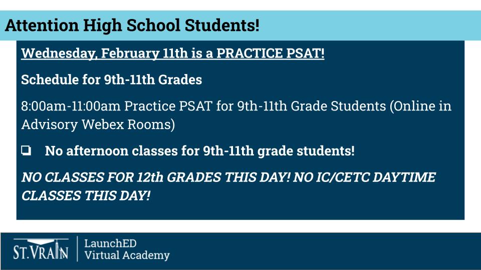 Announcement for high school students about a practice PSAT on February 11th, with no afternoon classes for grades 9-11.