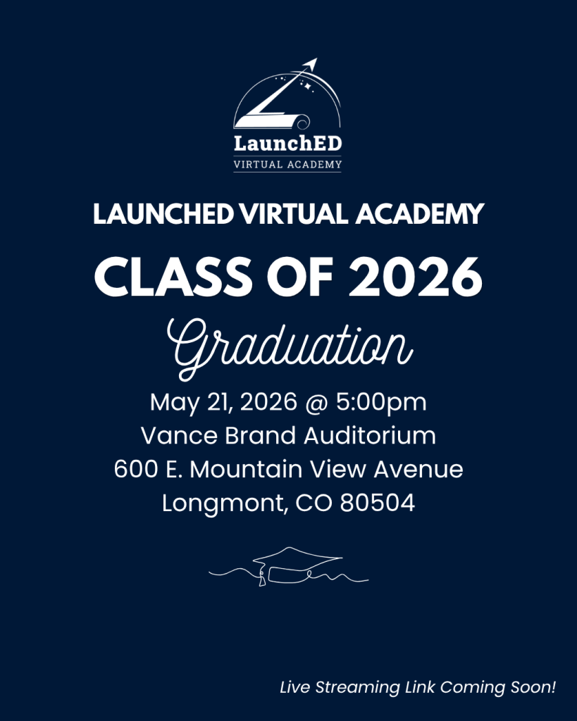 Convocatoria de la ceremonia de graduación de la promoción de 2026 de la LaunchED Academy, que tendrá lugar el 21 de mayo de 2026 en el Auditorio Vance Brand, Longmont.